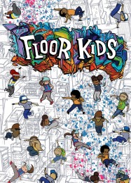 Floor Kids: ТРЕЙНЕР И ЧИТЫ (V1.0.11)