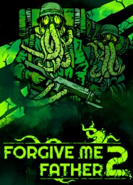 Forgive Me Father 2: ТРЕЙНЕР И ЧИТЫ (V1.0.41)