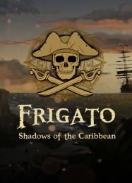 Frigato: Shadows of the Caribbean: Читы, Трейнер +5 [MrAntiFan]