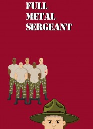 Full Metal Sergeant: Трейнер +7 [v1.8]