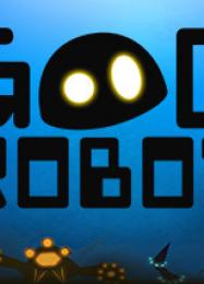 Good Robot: Трейнер +7 [v1.9]