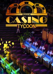 Grand Casino Tycoon: Читы, Трейнер +10 [MrAntiFan]