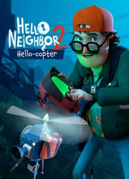 Hello Neighbor 2: Hello-copter: Читы, Трейнер +10 [FLiNG]