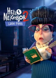 Hello Neighbor 2: Late Fees: Трейнер +9 [v1.6]