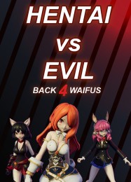 Hentai vs Evil: Back 4 Waifus: Читы, Трейнер +14 [MrAntiFan]