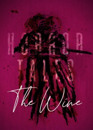 Трейнер для Horror Tales: The Wine [v1.0.3]