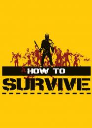 Трейнер для How to Survive [v1.0.5]