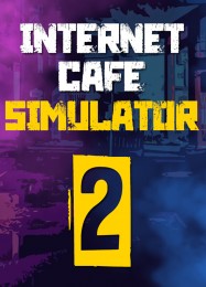 Internet Cafe Simulator 2: Читы, Трейнер +11 [MrAntiFan]