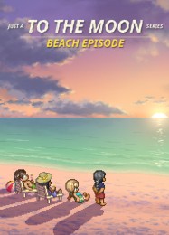 Just A To the Moon Series: Beach Episode: ТРЕЙНЕР И ЧИТЫ (V1.0.27)