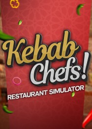 Kebab Chefs! Restaurant Simulator: ТРЕЙНЕР И ЧИТЫ (V1.0.48)