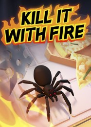 Kill It With Fire: ТРЕЙНЕР И ЧИТЫ (V1.0.25)