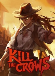 Kill The Crows: Трейнер +11 [v1.1]