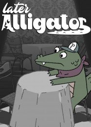 Later Alligator: Трейнер +14 [v1.9]