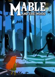 Mable & The Wood: ТРЕЙНЕР И ЧИТЫ (V1.0.62)