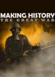 Making History: The Great War: Читы, Трейнер +10 [FLiNG]