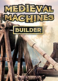 Medieval Machines Builder: ТРЕЙНЕР И ЧИТЫ (V1.0.87)