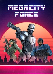 Mega City Force: ТРЕЙНЕР И ЧИТЫ (V1.0.35)