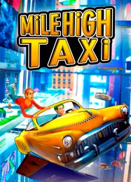 Трейнер для MiLE HiGH TAXi [v1.0.2]