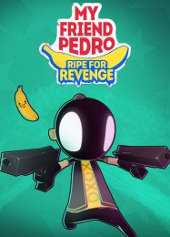 My Friend Pedro: Ripe for Revenge: Трейнер +15 [v1.5]