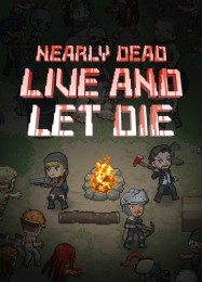 Nearly Dead Live and Let Die: ТРЕЙНЕР И ЧИТЫ (V1.0.12)