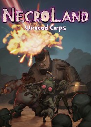 NecroLand: Undead Corps: Трейнер +7 [v1.4]