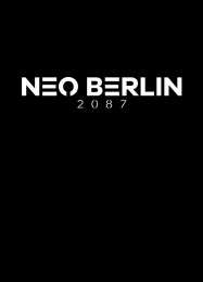 Neo Berlin 2087: ТРЕЙНЕР И ЧИТЫ (V1.0.25)