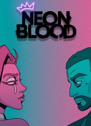Neon Blood: ТРЕЙНЕР И ЧИТЫ (V1.0.96)