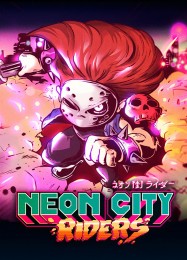Neon City Riders: ТРЕЙНЕР И ЧИТЫ (V1.0.92)