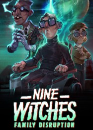 Nine Witches: Family Disruption: Трейнер +6 [v1.3]