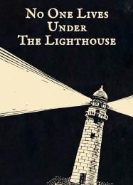 Трейнер для No One Lives Under the Lighthouse [v1.0.4]