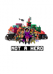 Not a Hero: ТРЕЙНЕР И ЧИТЫ (V1.0.47)