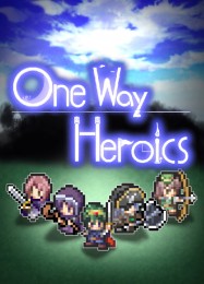 Трейнер для One Way Heroics [v1.0.6]