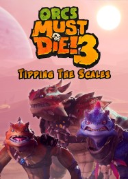 Orcs Must Die! 3 Tipping the Scales: Читы, Трейнер +15 [dR.oLLe]