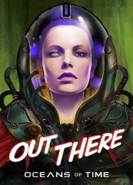 Out There: Oceans of Time: ТРЕЙНЕР И ЧИТЫ (V1.0.63)