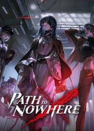 Path to Nowhere: ТРЕЙНЕР И ЧИТЫ (V1.0.96)