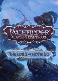 Pathfinder: Wrath of the Righteous The Lord of Nothing: Читы, Трейнер +15 [MrAntiFan]