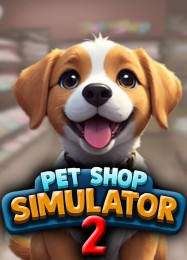 Pet Shop Simulator 2: Трейнер +7 [v1.7]