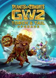 Plants vs. Zombies: Garden Warfare 2 - Torch and Tail: ТРЕЙНЕР И ЧИТЫ (V1.0.43)