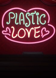 Plastic Love: Трейнер +7 [v1.6]