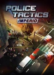 Police Tactics: Imperio: Трейнер +5 [v1.8]