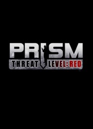 PRISM: Threat Level Red: Трейнер +11 [v1.6]