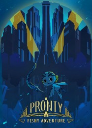 Pronty: Fishy Adventure: Трейнер +8 [v1.3]