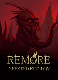 Remore: Infested Kingdom: Трейнер +7 [v1.6]