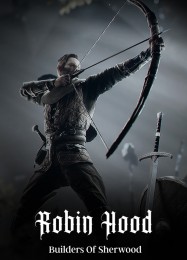 Robin Hood Builders Of Sherwood: ТРЕЙНЕР И ЧИТЫ (V1.0.15)