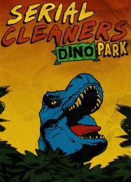 Serial Cleaners Dino Park: Читы, Трейнер +15 [CheatHappens.com]