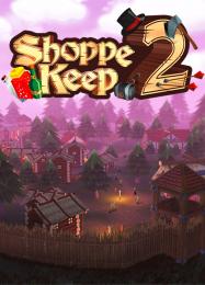 Shoppe Keep 2: ТРЕЙНЕР И ЧИТЫ (V1.0.8)