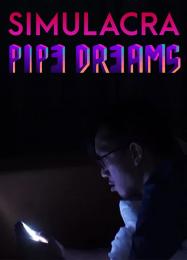 Simulacra: Pipe Dreams: Трейнер +7 [v1.2]