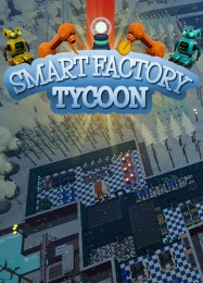 Трейнер для Smart Factory Tycoon [v1.0.3]