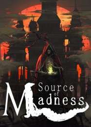 Source of Madness: Читы, Трейнер +15 [MrAntiFan]
