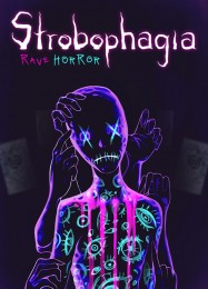 Strobophagia: Rave Horror: ТРЕЙНЕР И ЧИТЫ (V1.0.30)